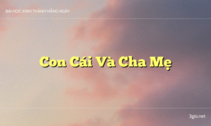 Con Cái Và Cha Mẹ