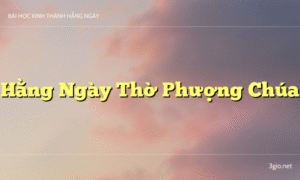 Hằng Ngày Thờ Phượng Chúa