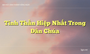 Tinh Thần Hiệp Nhất Trong Dân Chúa